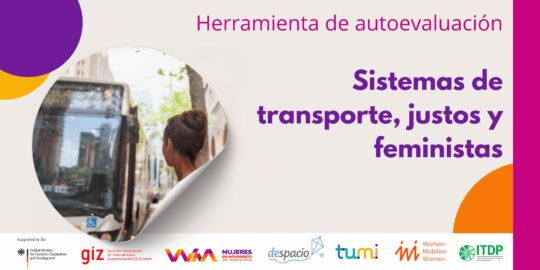 Sistemas de transporte justos y feministas: Manual de uso de las herramienta de autoevaluación