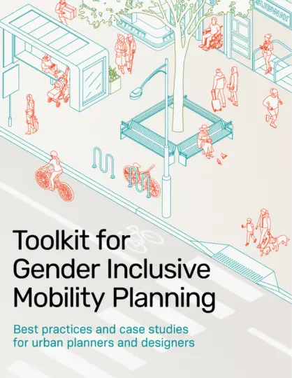 Toolkit for  Gender Inclusive  Mobility Planning