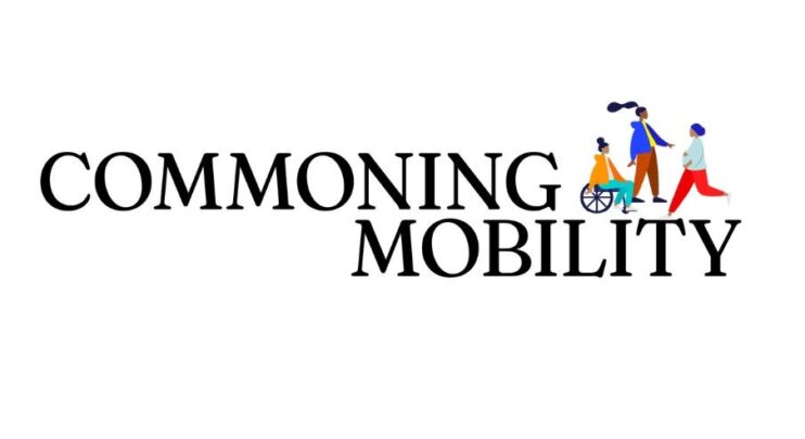 Commoning Mobility – Rethinking Mobility as a Commons